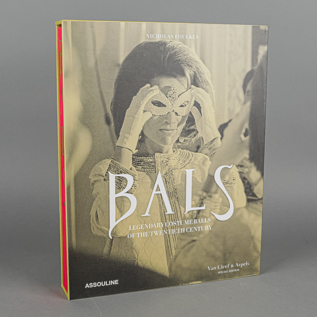 Bals: Legendary Costume Balls Twentieth Century By Foulkes